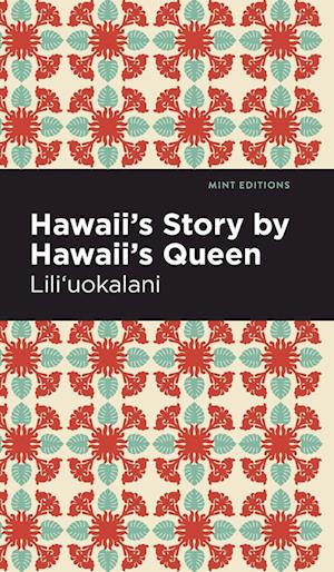 Hawaii's Story by Hawaii's Queen