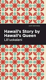 Hawaii's Story by Hawaii's Queen