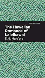 The Hawaiian Romance of Laieikawai