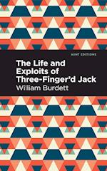 The Life and Exploits of Three-Finger'd Jack