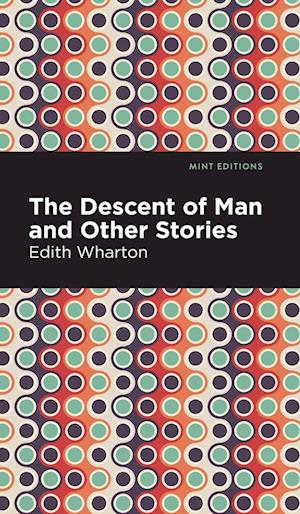 The Descent of Man and Other Stories