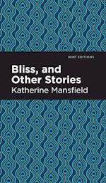 Bliss, and Other Stories