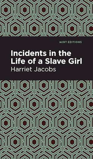 Incidents in the Life of a Slave Girl