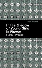 In the Shadow of Young Girls in Flower