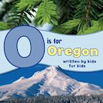 O Is for Oregon