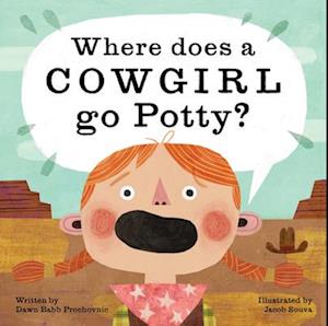 Where Does a Cowgirl Go Potty?