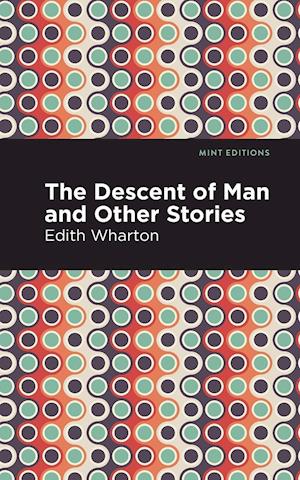 The Descent of Man and Other Stories