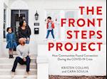 The Front Steps Project : How Communities Found Connection During the COVID-19 Crisis 