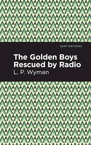 The Golden Boys Rescued by Radio