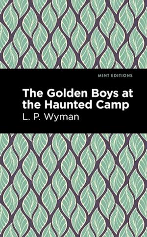 Golden Boys at the Haunted Camp