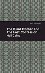 Blind Mother, and the Last Confession 