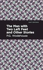 Man with Two Left Feet and Other Stories 