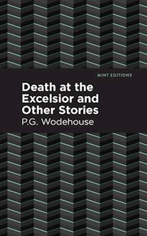 Death at the Excelsior and Other Stories