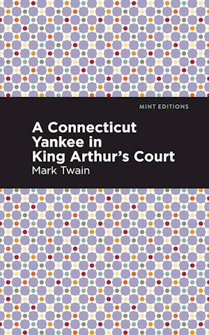 A Connecticut Yankee in King Arthur's Court