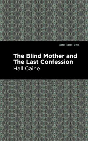 Blind Mother and The Last Confession