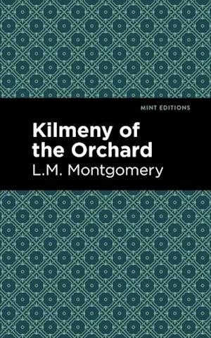 Kilmeny of the Orchard