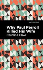 Why Paul Ferroll Killed his Wife