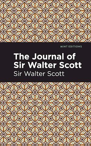 The Journal of Sir Walter Scott