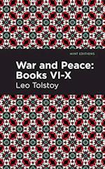 War and Peace Books  VI - X