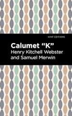 Calumet "K"