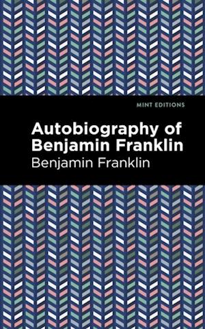 Autobiography of Benjamin Franklin