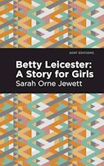 Betty Leicester: A Story for Girls