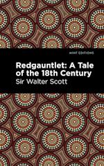 Redgauntlet: A Tale of the Eighteenth Century