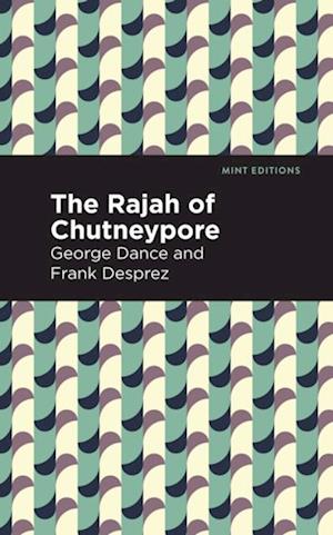 Rajah of Chutneypore