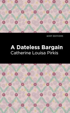 Dateless Bargain