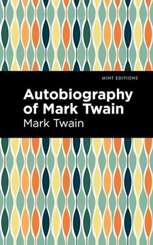 Autobiography of Mark Twain