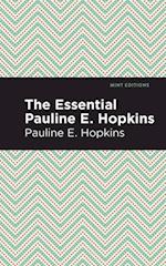 Essential Pauline E. Hopkins