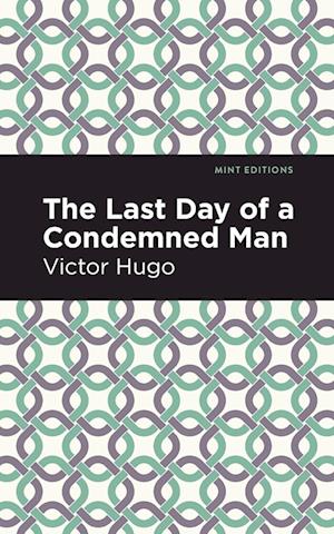 The Last Day of a Condemned Man