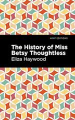 History of Miss Betsy Thoughtless