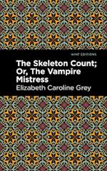 The Skeleton Count: Or, The Vampire Mistress 