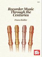 Recorder Music Through the Centuries