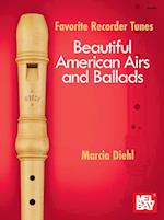 Favorite Recorder Tunes - Beautiful American Airs and Ballads