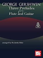 George Gershwin Three Preludes for Flute and Guitar