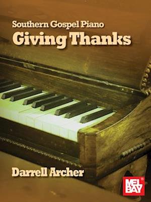 Southern Gospel Piano - Giving Thanks