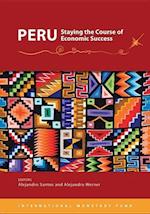 Peru, Staying the Course of Economic Success