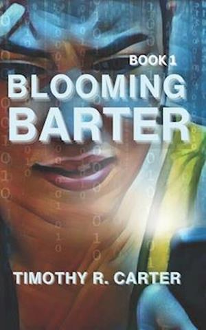 Blooming Barter: Book 1