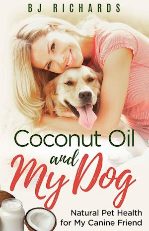 Coconut Oil and My Dog