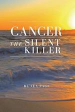 Cancer the Silent Killer