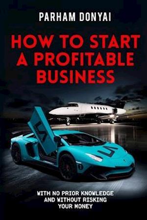 How To Start A Profitable Business