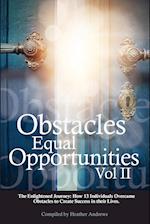 Obstacles Equal Opportunities Volume II