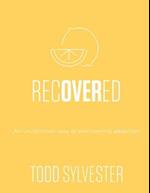 RecoverED: An Uncommon Way of Overcoming Addiction, Workbook 