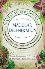 Natural Eye Care Series: Macular Degeneration 