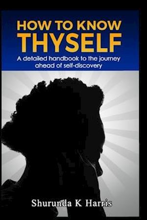 How To Know Thyself