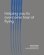 Helping you to overcome fear of flying
