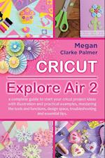 CRICUT EXPLORE AIR 2