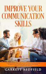 IMPROVE YOUR COMMUNICATION SKILLS